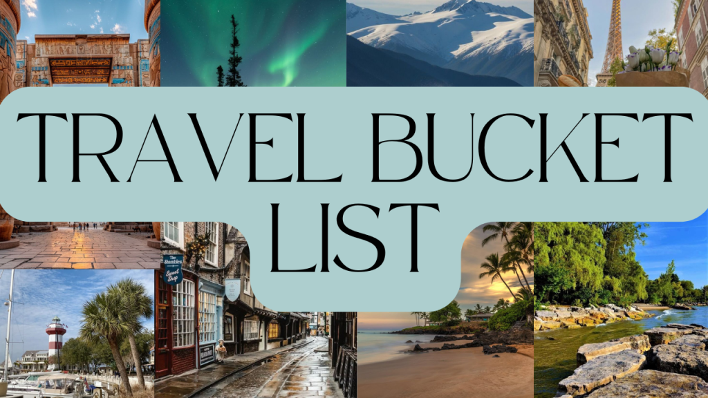 My Travel Bucket&nbsp;List