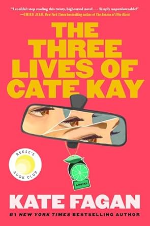 The three lives of cate kay by kate fagan - reese's book club january pick debut author new release 2025