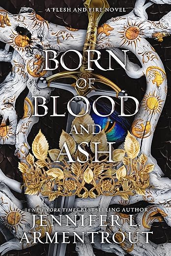 Cover of 'Born of Blood and Ash' by Jennifer L. Armentrout featuring ornate design elements, including a sword and intricate patterns.