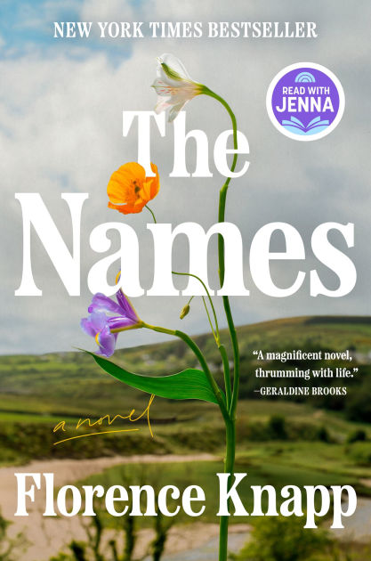 Book cover of 'The Names' by Florence Knapp featuring colorful flowers against a scenic landscape, with promotional notes and quotes.
